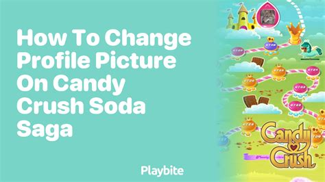 2 ways to change your profile picture in Candy Crush Saga.